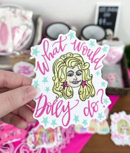 What Would Dolly Do? Sticker