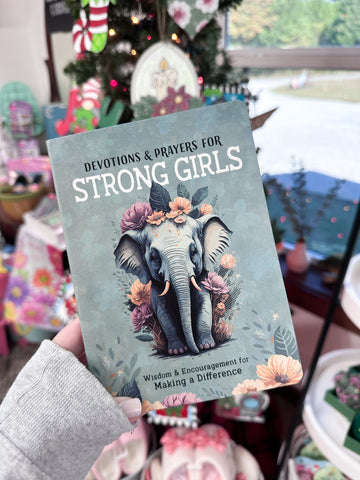 Devotions and Prayers for Strong Girls