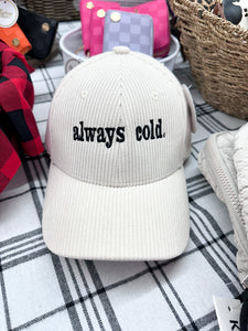 Corduroy Cap - Always Cold