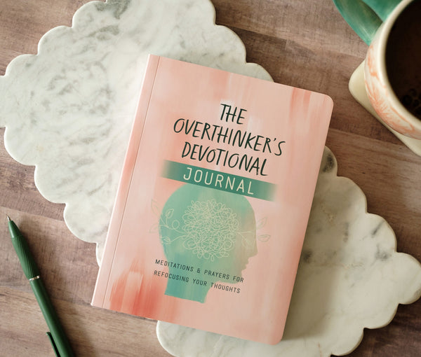 The Overthinker's Devotional Journal
