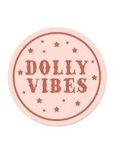 Dolly Vibes Vinyl Sticker