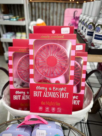 Simply Southern Mighty Fan - "Merry & Bright, but Always Hot"