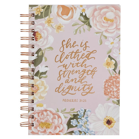 Strength and Dignity Pink Floral Spiral Journal - Proverbs 31:25