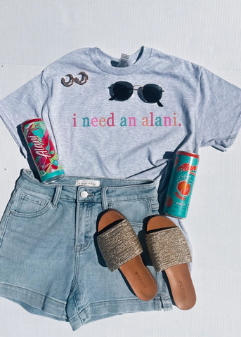 Short Sleeve Tee - I Need an Alani